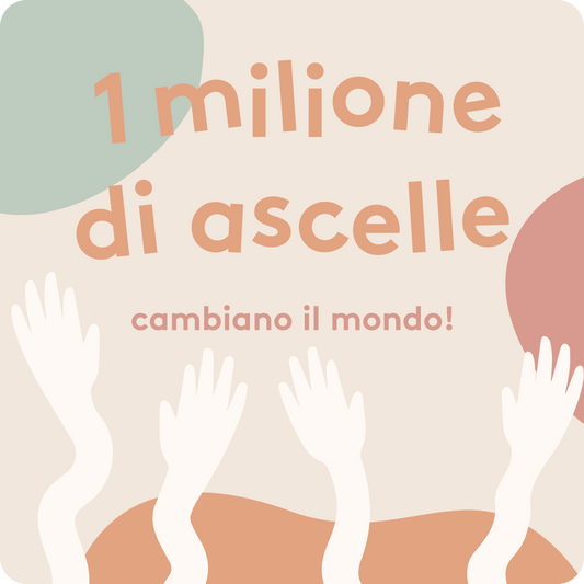 1 milione di ascelle cambiano il mondo!