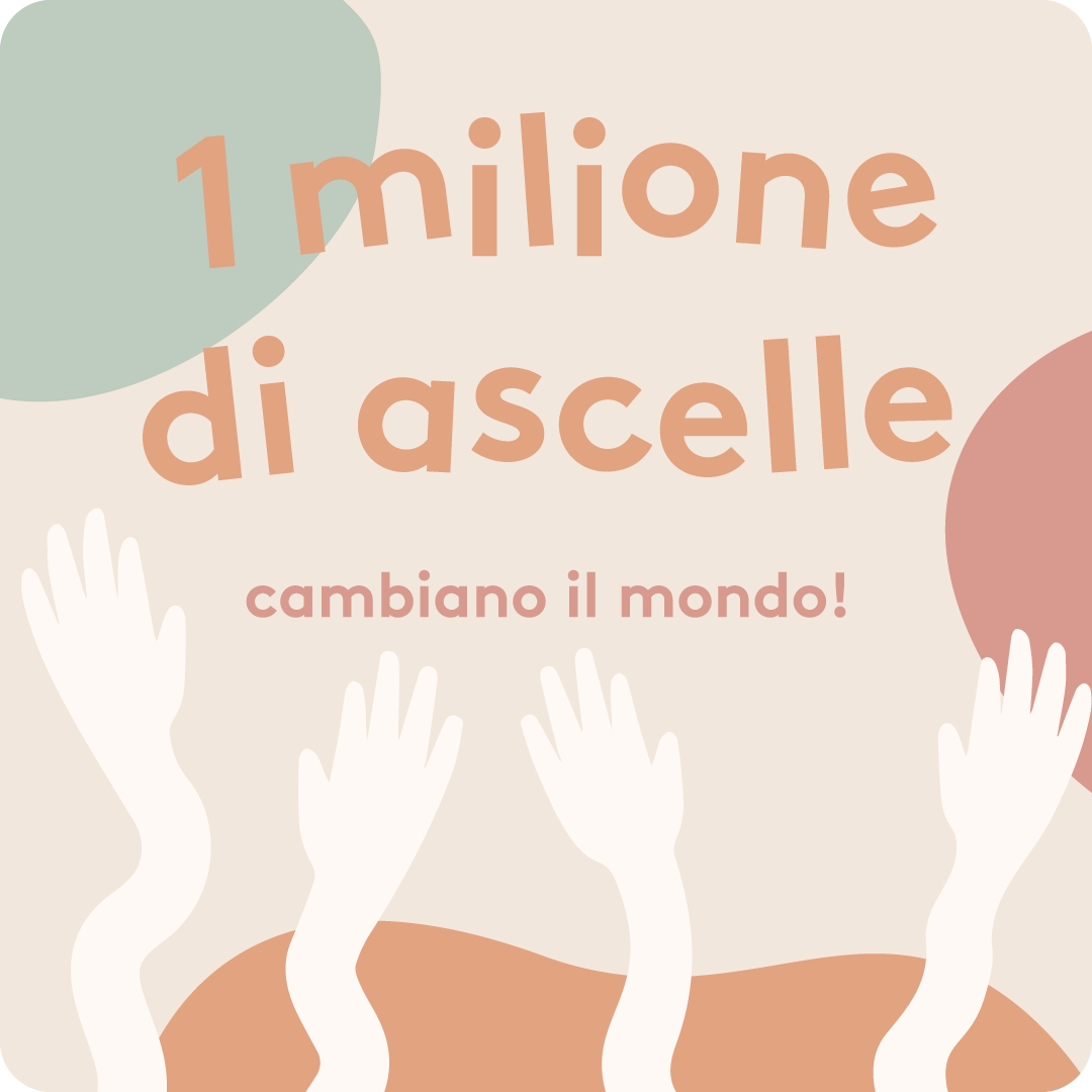 1 milione di ascelle cambiano il mondo!